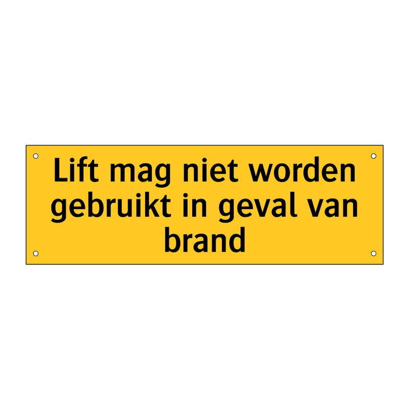 Lift mag niet worden gebruikt in geval van brand
