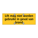 Lift mag niet worden gebruikt in geval van brand