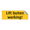 Lift buiten werking!