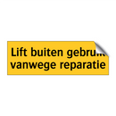 Lift buiten gebruik vanwege reparatie