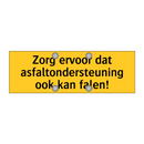 Zorg ervoor dat asfaltondersteuning ook kan falen!