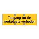 Toegang tot de werkplaats verboden