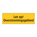 Let op! Overstromingsgebied