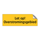 Let op! Overstromingsgebied