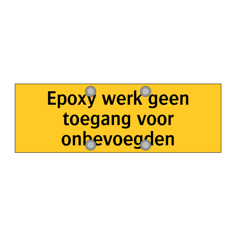 Epoxy werk geen toegang voor onbevoegden