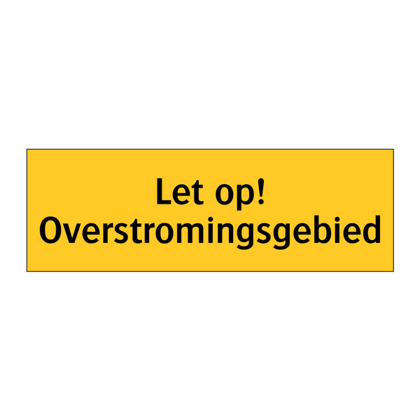 Let op! Overstromingsgebied
