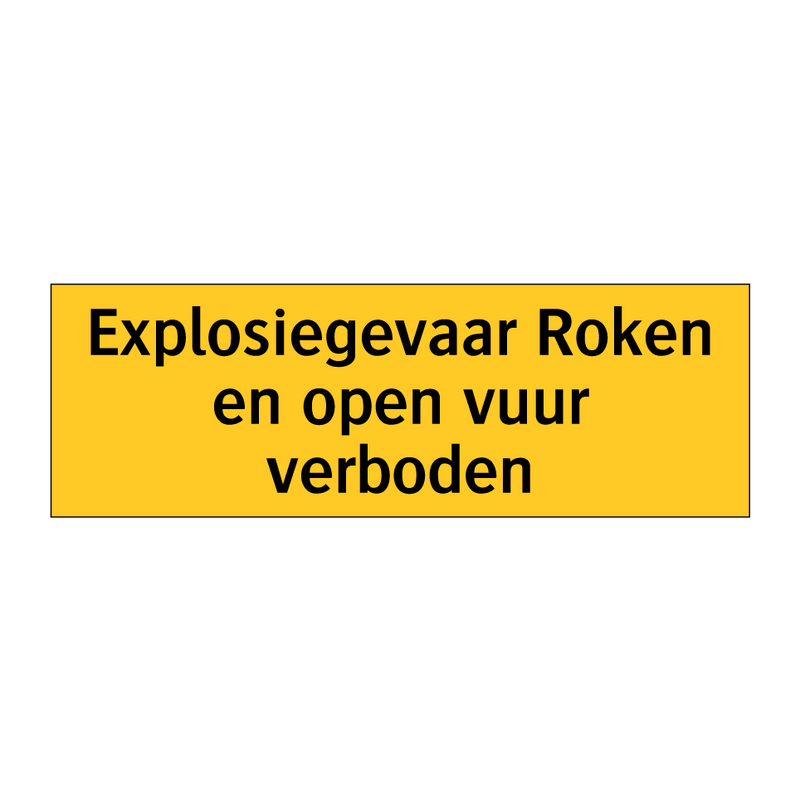 Explosiegevaar Roken en open vuur verboden