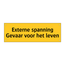 Externe spanning Gevaar voor het leven