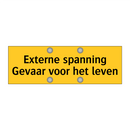 Externe spanning Gevaar voor het leven