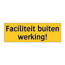Faciliteit buiten werking!