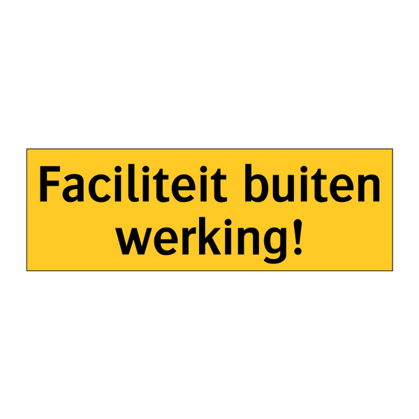Faciliteit buiten werking!