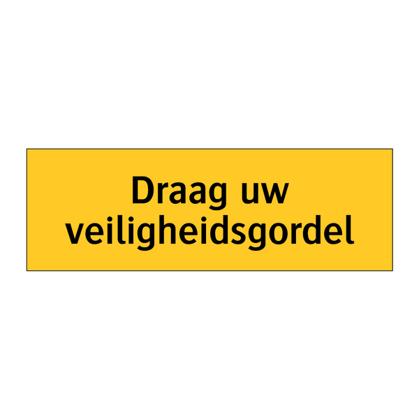 Draag uw veiligheidsgordel
