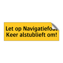 Let op Navigatiefout Keer alstublieft om!