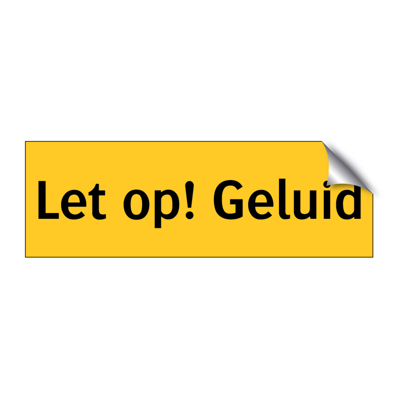 Let op! Geluid