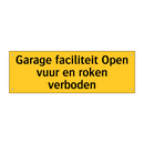 Garage faciliteit Open vuur en roken verboden