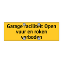 Garage faciliteit Open vuur en roken verboden