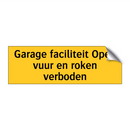 Garage faciliteit Open vuur en roken verboden