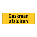 Gaskraan afsluiten