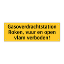Gasoverdrachtstation Roken, vuur en open vlam verboden!