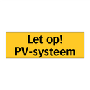 Let op! PV-systeem
