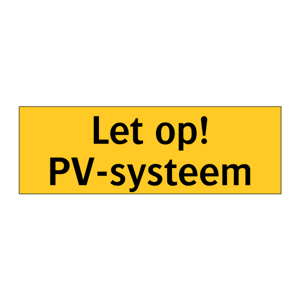 Let op! PV-systeem