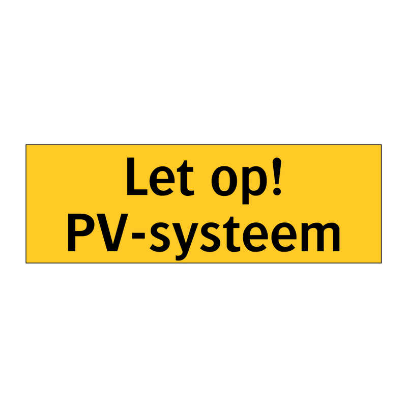 Let op! PV-systeem