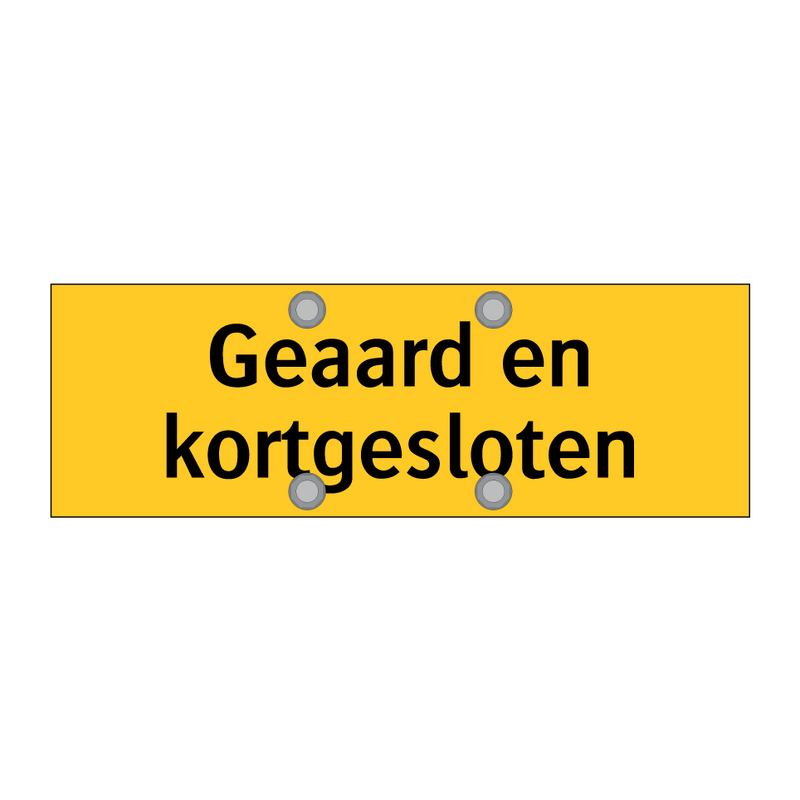 Geaard en kortgesloten