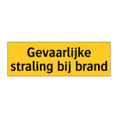 Gevaarlijke straling bij brand