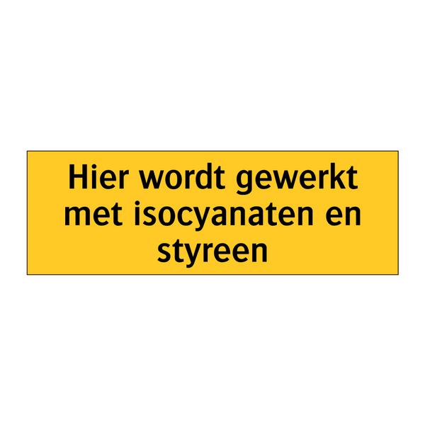 Hier wordt gewerkt met isocyanaten en styreen
