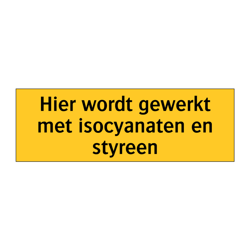 Hier wordt gewerkt met isocyanaten en styreen