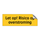 Let op! Risico op overstroming