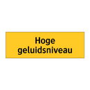 Hoge geluidsniveau