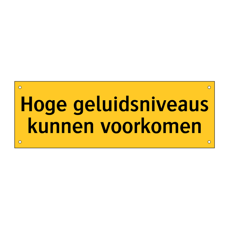 Hoge geluidsniveaus kunnen voorkomen