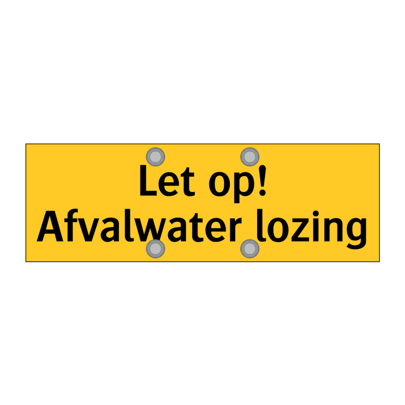 Let op! Afvalwater lozing