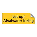 Let op! Afvalwater lozing