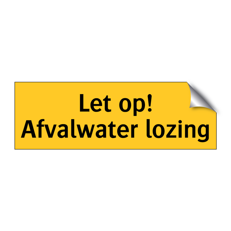 Let op! Afvalwater lozing