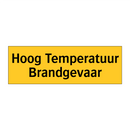 Hoog Temperatuur Brandgevaar