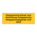 Hoogspanning Gevaar voor dood Gevaar hoogspanning /.../