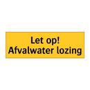 Let op! Afvalwater lozing