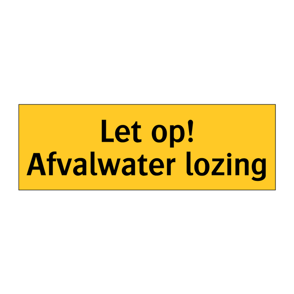 Let op! Afvalwater lozing
