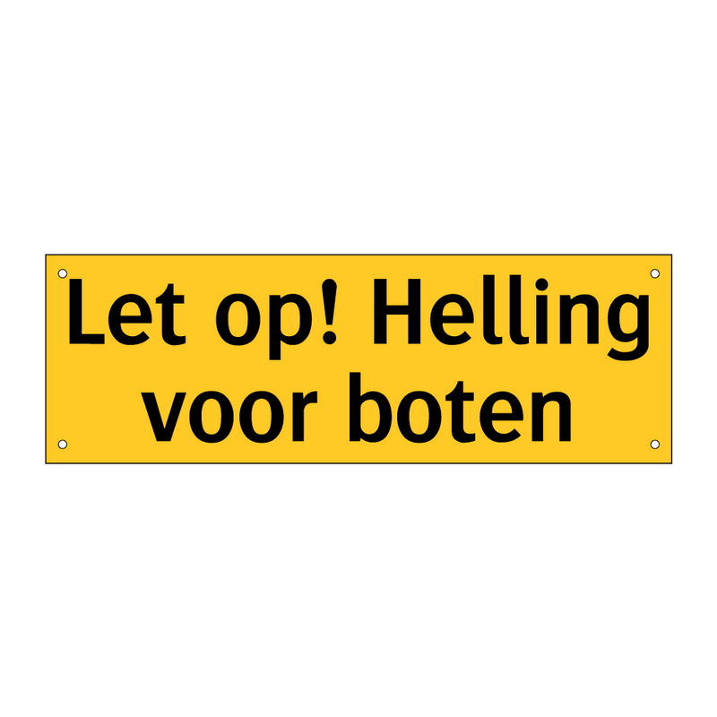Let op! Helling voor boten