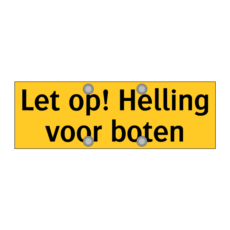 Let op! Helling voor boten