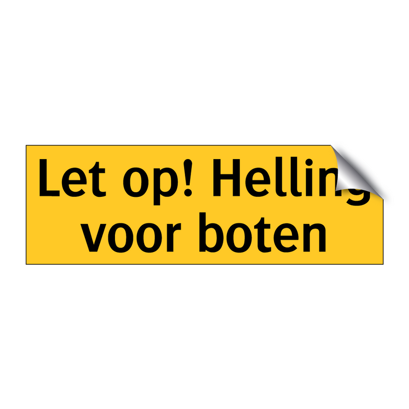 Let op! Helling voor boten