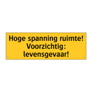 Hoge spanning ruimte! Voorzichtig: levensgevaar!
