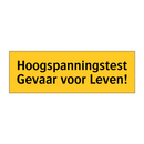Hoogspanningstest Gevaar voor Leven!
