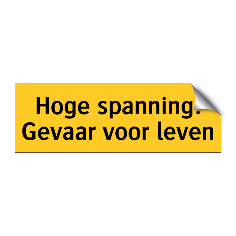 Hoge spanning! Gevaar voor leven