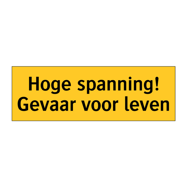 Hoge spanning! Gevaar voor leven