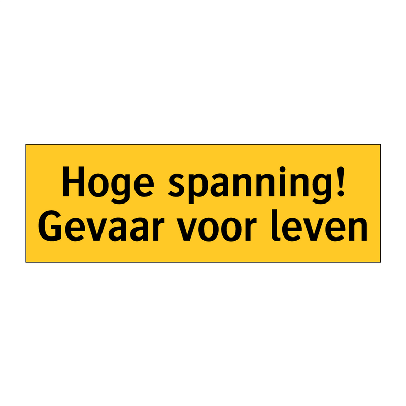 Hoge spanning! Gevaar voor leven