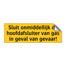Sluit onmiddellijk de hoofdafsluiter van gas in geval /.../