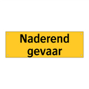 Naderend gevaar